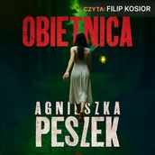 Audiobooki - fantastyka i horror - Obietnica Agnieszka Peszek - miniaturka - grafika 1