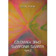 Ezoteryka - Człowiek jako symfonia świata Tom 2 - Rudolf Steiner - miniaturka - grafika 1