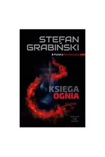 CM Jakub Jagiełło Księga ognia. Opowiadania fantastyczne - Fantasy - miniaturka - grafika 2