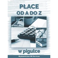 Biznes - Płace od A do Z w pigułce Nowa - miniaturka - grafika 1