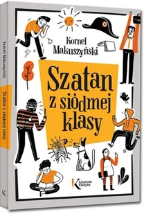 Szatan z siódmej klasy BR - Kornel Makuszyński - Lektury szkoła podstawowa - miniaturka - grafika 1