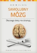 Diety, zdrowe żywienie - Samolubny mózg. Dlaczego diety nie działają - miniaturka - grafika 1