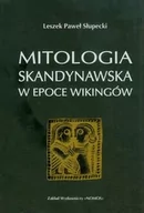 Książki o kulturze i sztuce - Nomos Leszek Paweł Słupecki Mitologia skandynawska w epoce Wikingów - miniaturka - grafika 1