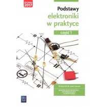 WSiP Podstawy elektroniki w praktyce Podręcznik do nauki zawodu Branża elektroniczna informatyczna i elektryczna Część 1 - Tąpolska Anna - Technika WSiP Podstawy elektroniki w praktyce Podręcznik do nauki zawodu Branża elektroniczna informatyczna i elektryczna Część 1 - Tąpolska Anna - Technika - miniaturka - grafika 1