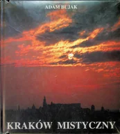 Książki o kulturze i sztuce - Kraków mistyczny - miniaturka - grafika 1