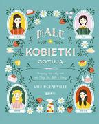 Książki kucharskie - Małe kobietki gotują. Przepisy na cały rok od Meg, Jo, Beth i Amy - miniaturka - grafika 1