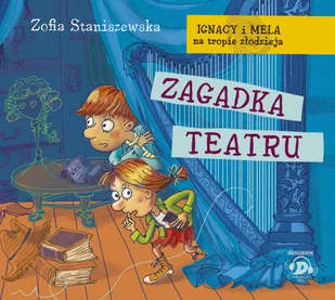 Cd Mp3 Zagadka Teatru Ignacy I Mela Na Tropie Złodzieja Zofia Staniszewska - Audiobooki dla dzieci i młodzieży - miniaturka - grafika 2