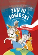 E-booki dla dzieci i młodzieży - Jan III Sobieski. Afera w Wilanowie. Polscy superbohaterowie - miniaturka - grafika 1
