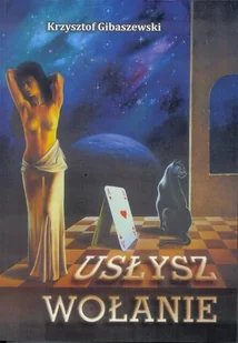 Gibaszewski Krzysztof Usłysz wołanie - Religia i religioznawstwo - miniaturka - grafika 2