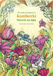 Koniberki Powrót na łąkę | - Baśnie, bajki, legendy - miniaturka - grafika 2