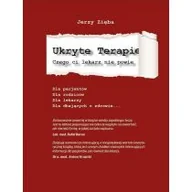 Zdrowie - poradniki - Egida Ukryte terapie. Czego ci lekarz nie powie. Część 1 - Jerzy Zięba - miniaturka - grafika 1