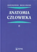 Książki medyczne - Wydawnictwo Lekarskie PZWL Anatomia człowieka Tom 2 - Adam Bochenek, Michał Reicher - miniaturka - grafika 1