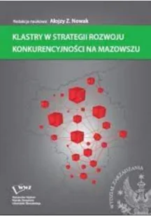 Klastry w strategii rozwoju konkurencyjności na Mazowszu - Biznes - miniaturka - grafika 1
