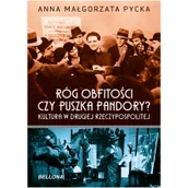 Historia Polski - Bellona Róg obfitości czy puszka Pandory - Pycka Anna - miniaturka - grafika 1