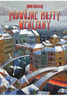 Podwójne mosty Wenisany - Literatura popularno naukowa dla młodzieży - miniaturka - grafika 2