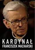 Biografie i autobiografie - Kardynał Franciszek Macharski - miniaturka - grafika 1