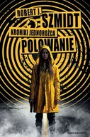 Horror, fantastyka grozy - Kroniki Jednorożca. Polowanie - miniaturka - grafika 1