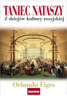 Książki o kulturze i sztuce - Taniec Nataszy Z dziejów kultury rosyjskiej Używana - miniaturka - grafika 1