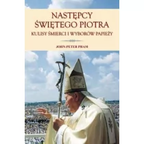 Zysk i S-ka Następcy świętego Piotra. Kulisy śmierci i wyborów papieży John-Peter Pham - Felietony i reportaże - miniaturka - grafika 1