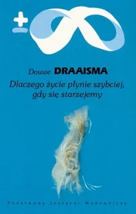 Dlaczego życie płynie szybciej, gdy się starzejemy - Podręczniki dla szkół wyższych - miniaturka - grafika 1