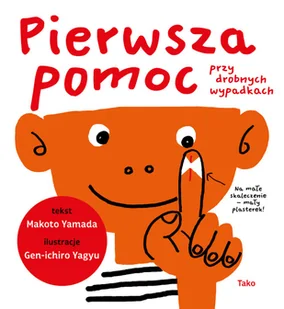 Pierwsza pomoc przy drobnych wypadkach - Literatura popularno naukowa dla młodzieży - miniaturka - grafika 1