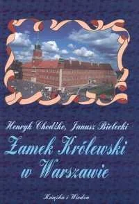 Zamek Królewski w Warszawie - Książki o kulturze i sztuce - miniaturka - grafika 1