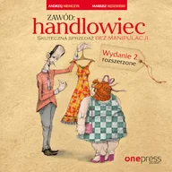 Audiobooki - poradniki - Zawód: handlowiec. Skuteczna sprzedaż bez manipulacji. Wydanie 2 rozszerzone - miniaturka - grafika 1