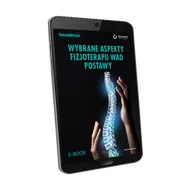 Książki medyczne - Wybrane aspekty fizjoterapii wad postawy - miniaturka - grafika 1