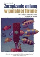 Zarządzanie - Zarządzanie Zmianą w Polskiej Firmie - miniaturka - grafika 1