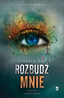 Fantasy - Rozbudź mnie. Dotknij mnie. Tom 3 - Tahereh Mafi - książka - miniaturka - grafika 1