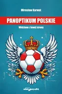 Publicystyka - Panoptikum polskie. Widziane z lewej strony - Mirosław Karwat - miniaturka - grafika 1