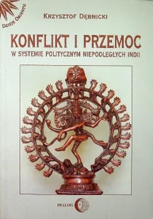 Konflikt i przemoc w systemie politycznym niepodległych Indii - Archeologia - miniaturka - grafika 1