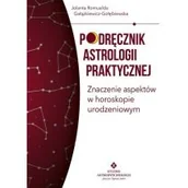 Ezoteryka - Podręcznik Astrologii Praktycznej Znaczenie Aspektów W Horoskopie Urodzeniowym Jolanta Romualda Gałązkiewicz Gołębiewska - miniaturka - grafika 1