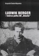 Historia Polski - Lampa i Iskra Boża Ludwik Berger twórca pułku AK Baszta - odbierz ZA DARMO w jednej z ponad 30 księgarń! - miniaturka - grafika 1