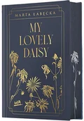 Literatura obyczajowa - My Lovely Daisy. Wydanie premium - miniaturka - grafika 1