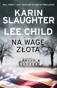 Na wagę złota Karin Slaughter Lee Child EPUB) - E-booki - kryminał i sensacja - miniaturka - grafika 1