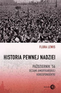 Historia pewnej nadziei Flora Lewis - Felietony i reportaże - miniaturka - grafika 1