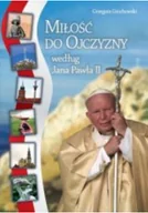 Religia i religioznawstwo - Miłość do ojczyzny według Jana Pawła II - miniaturka - grafika 1