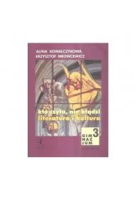 Kto Czytanie, Nie Błądzi. Literatura I Kultura Język Polski 3 - Podręczniki dla liceum - miniaturka - grafika 1