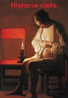 Filozofia i socjologia - Historia ciała. Tom I. Od Renesansu do Oświecenia - miniaturka - grafika 1