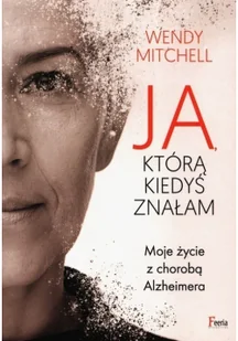 Ja, którą kiedyś znałam - Wywiady, wspomnienia - miniaturka - grafika 2