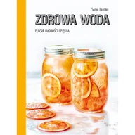 Kuchnie świata - Znak Zdrowa woda Eliksir młodości i piękna - miniaturka - grafika 1