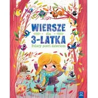 Wierszyki, rymowanki, piosenki - WIERSZE DLA 3-LATKA POLSCY POECI DZIECIOM Opracowanie zbiorowe - miniaturka - grafika 1