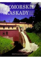 Felietony i reportaże - Pomorskie kaskady - miniaturka - grafika 1