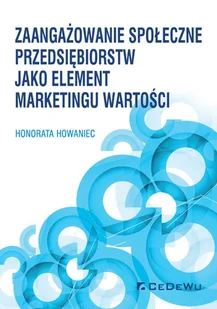Zaangażowanie społeczne przedsiębiorstw jako element marketingu wartości Honorata Howaniec - Ekonomia Zaangażowanie społeczne przedsiębiorstw jako element marketingu wartości Honorata Howaniec - Ekonomia - miniaturka - grafika 1