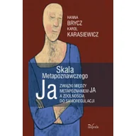 Podręczniki dla szkół wyższych - Skala Metapoznawczego Ja - Hanna Brycz, Karasiewicz Karol - miniaturka - grafika 1