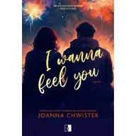 Romanse - I Wanna Feel You. I Wanna. Tom 3 - miniaturka - grafika 1