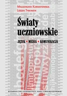 Filozofia i socjologia - UMCS Wydawnictwo Uniwersytetu Marii Curie-Skłodows Światy uczniowskie - Małgorzata Karwatowska, Leszek Tymiakin - miniaturka - grafika 1