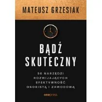 HELION Bądź skuteczny - Mateusz Grzesiak - Psychologia - miniaturka - grafika 1