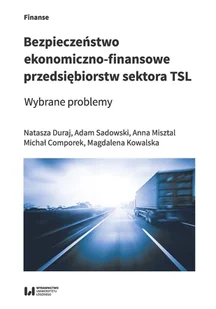 Wydawnictwo Uniwersytetu Łódzkiego Bezpieczeństwo ekonomiczno-finansowe przedsiębiorstw sektora TSL - Finanse, księgowość, bankowość Wydawnictwo Uniwersytetu Łódzkiego Bezpieczeństwo ekonomiczno-finansowe przedsiębiorstw sektora TSL - Finanse, księgowość, bankowość - miniaturka - grafika 1